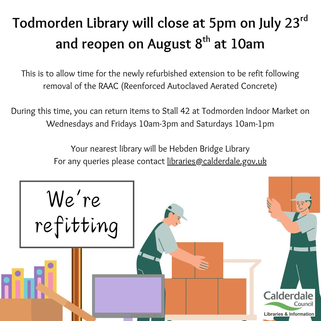 CMBClibraries's tweet image. One week to go now! #Todmorden Library's refurbishment is nearly finished - but they'll need to close to make sure it's tip-top and perfect for you, from end of day Weds 23rd July to 10am on Fri 8th Aug. In the meantime our Market Library and #HebdenBridge Library will be open.