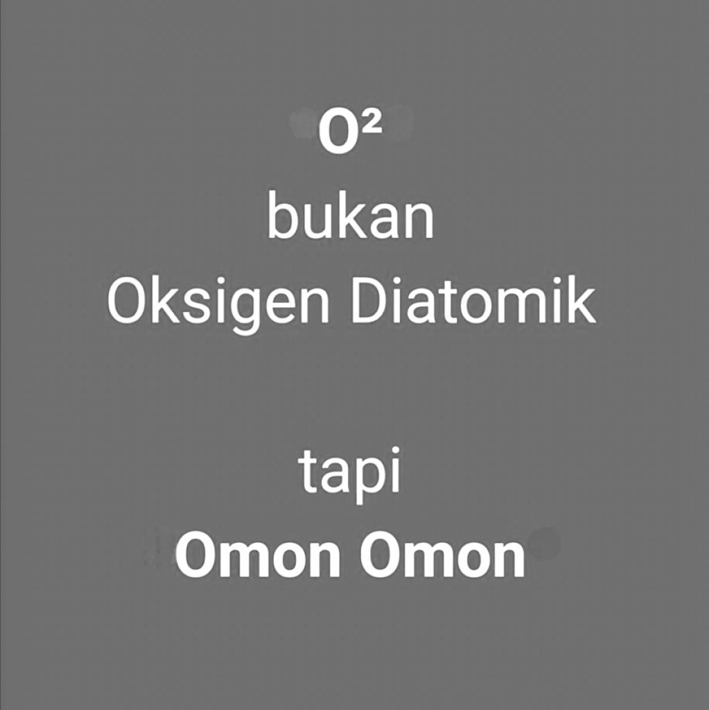 O² Omon Omonnnnnnnn
O² Otak Ohcoonggg