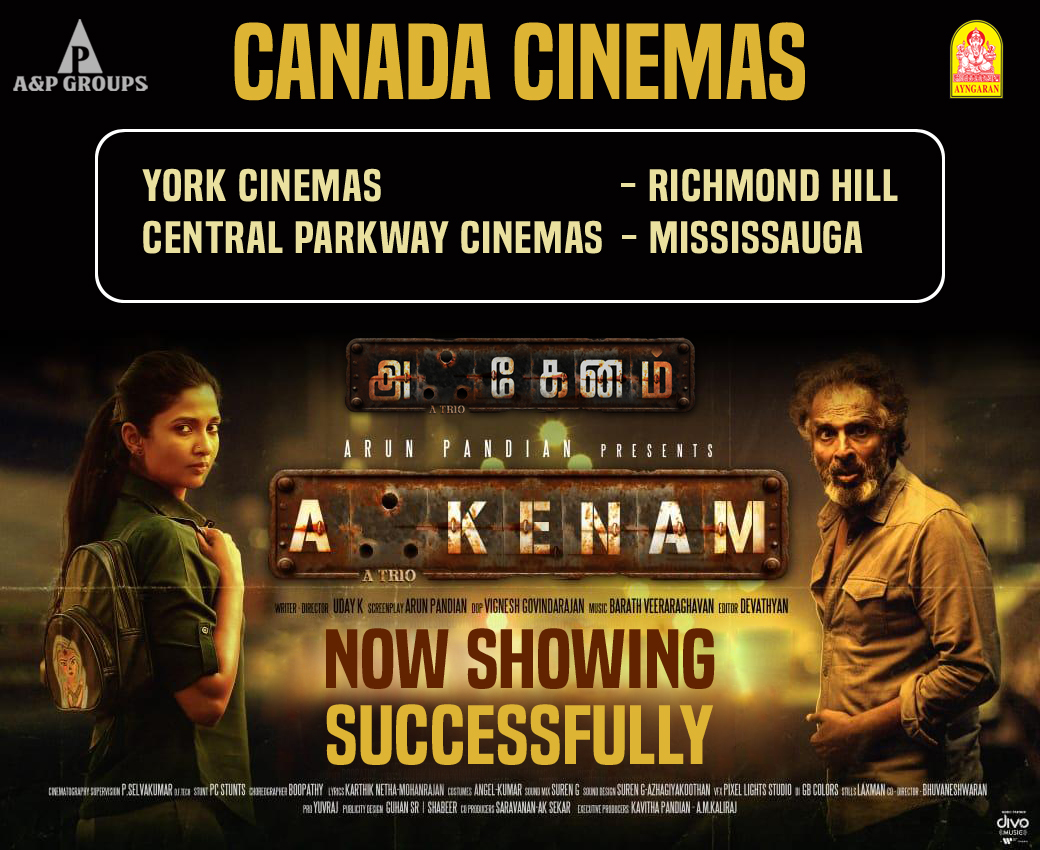 Ayngaran International (@ayngaran_offl) on Twitter photo #Akkenam #Canada Cinemas. Book Your tickets now.
Watch & Enjoy a Thriller Family Entertainment.
#Akkenamrunningsuccessfully🔥
<a href="/AandPgroups/">A&P groups</a> <a href="/iarunpandianc/">Arun Pandian</a> @ikeerthipandian
<a href="/kav_pandian/">kavitha pandian</a> <a href="/Shivpink/">Adithya Shivpink</a> <a href="/namritha_mv/">Namritha MV</a> <a href="/udayk2410/">udayakumar</a>
<a href="/VigneshGovind09/">Vignesh Govindarajan</a> <a href="/praveenraja0505/">Praveen Raja</a> <a href="/devathyan/">Devathyan</a> #Akkenam #Canada Cinemas. Book Your tickets now.
Watch & Enjoy a Thriller Family Entertainment.
#Akkenamrunningsuccessfully🔥
<a href="/AandPgroups/">A&P groups</a> <a href="/iarunpandianc/">Arun Pandian</a> @ikeerthipandian
<a href="/kav_pandian/">kavitha pandian</a> <a href="/Shivpink/">Adithya Shivpink</a> <a href="/namritha_mv/">Namritha MV</a> <a href="/udayk2410/">udayakumar</a>
<a href="/VigneshGovind09/">Vignesh Govindarajan</a> <a href="/praveenraja0505/">Praveen Raja</a> <a href="/devathyan/">Devathyan</a>