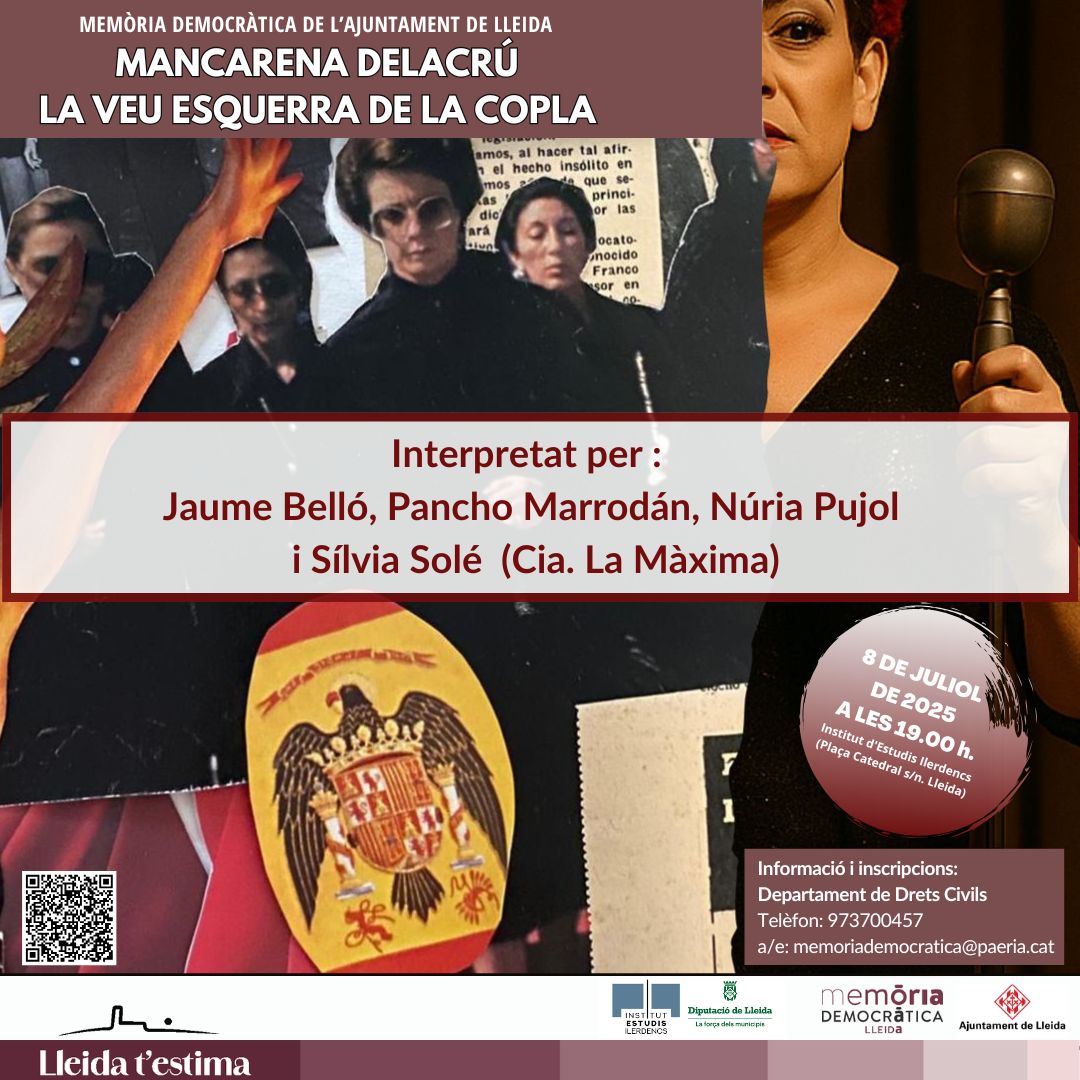 Ajuntament de Lleida (@paerialleida) on Twitter photo Memòria Democràtica presenta “Mancarena Delacrú. La veu esquerra de la copla”, un espectacle sobre memòria, gènere i resistència cultural🎭
🗓️Tindrà lloc dimarts 8 de juliol a les 19 h al pati de l’<a href="/IEILleida/">INSTITUT D'ESTUDIS ILERDENCS</a>
<a href="/dretscivilsll/">Drets Civils Lleida</a>
➕info➡️paeria.cat/ca/actualitat/… Memòria Democràtica presenta “Mancarena Delacrú. La veu esquerra de la copla”, un espectacle sobre memòria, gènere i resistència cultural🎭
🗓️Tindrà lloc dimarts 8 de juliol a les 19 h al pati de l’<a href="/IEILleida/">INSTITUT D'ESTUDIS ILERDENCS</a>
<a href="/dretscivilsll/">Drets Civils Lleida</a>
➕info➡️paeria.cat/ca/actualitat/…