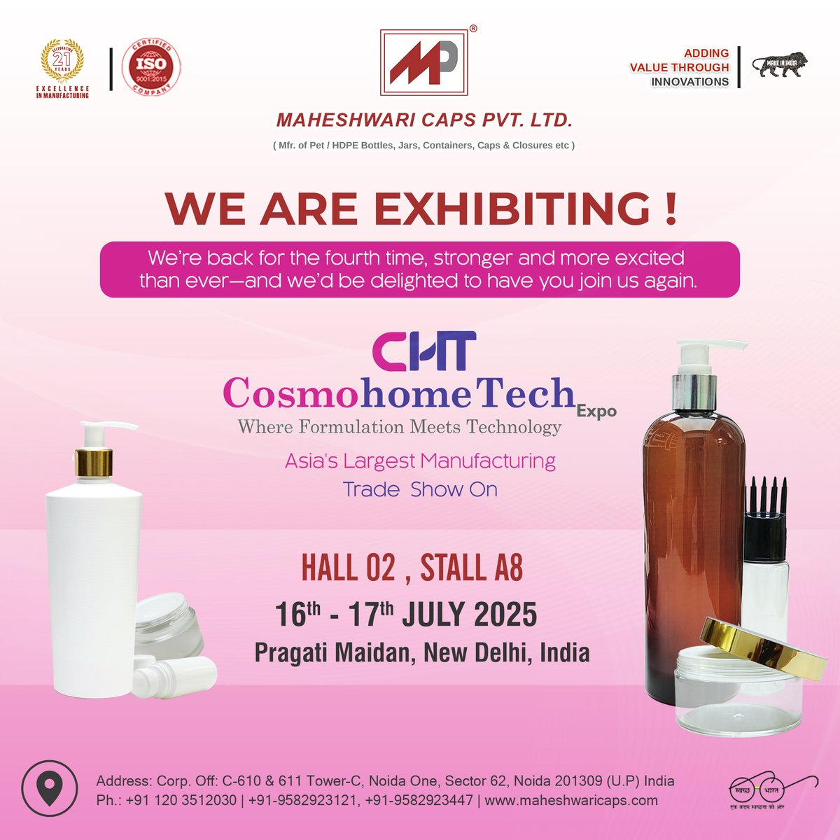 maheshwaricap's tweet image. 📢 We’re exhibiting at the CosmoHomeTech Exhibition 2025!
Join Maheshwari Caps Pvt. Ltd. at Asia’s Largest Packaging Trade Show.
🗓️ 16–17 July | 📍 Hall 02, Stall A8, Pragati Maidan, New Delhi
Explore PET/HDPE Bottles, Jars
#CosmoHomeTech2025 #PackagingInnovation #TradeShow