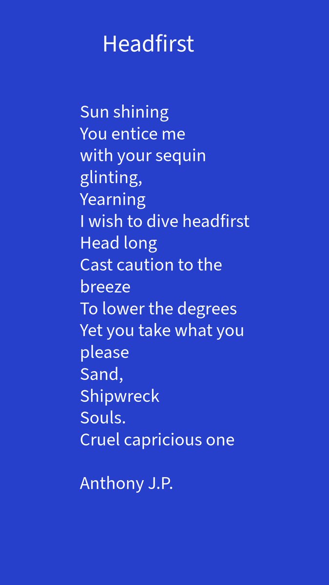 antJP01's tweet image. Another poem request on something sea themed for @AbdulKSarfraz ‘headfirst’
🌊 
Thank you for requesting. #ajpoemsbyrequest