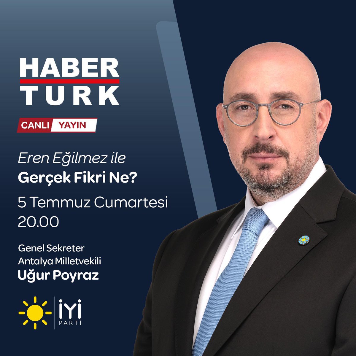 UĞUR POYRAZ (@ugur__poyraz) on Twitter photo Bu akşam, 5 Temmuz Cumartesi saat: 20.00’de <a href="/HaberturkTV/">Habertürk TV</a>’de <a href="/erenegilmez/">Eren Eğilmez</a> ile Gerçek Fikri Ne? programının konuğu olacağım. Bu akşam, 5 Temmuz Cumartesi saat: 20.00’de <a href="/HaberturkTV/">Habertürk TV</a>’de <a href="/erenegilmez/">Eren Eğilmez</a> ile Gerçek Fikri Ne? programının konuğu olacağım.
