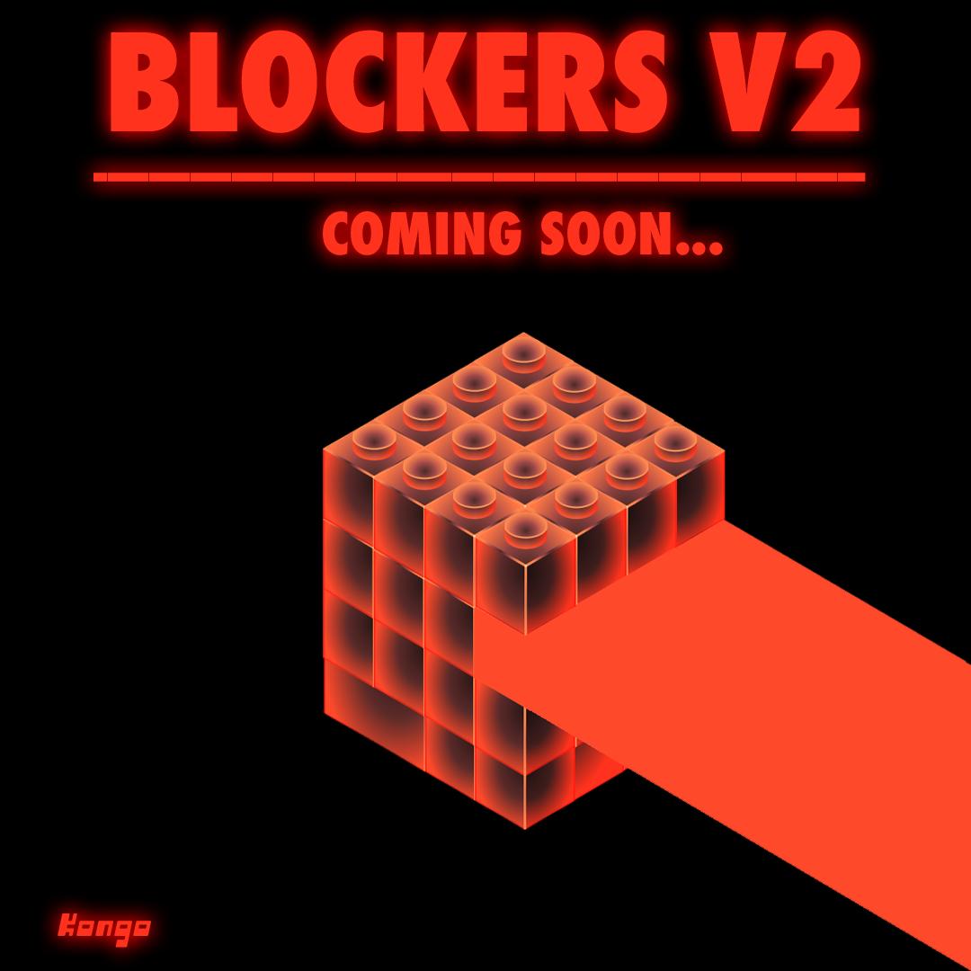 kongonongo's tweet image. Blockers V2 coming soon...
More details to come soon.