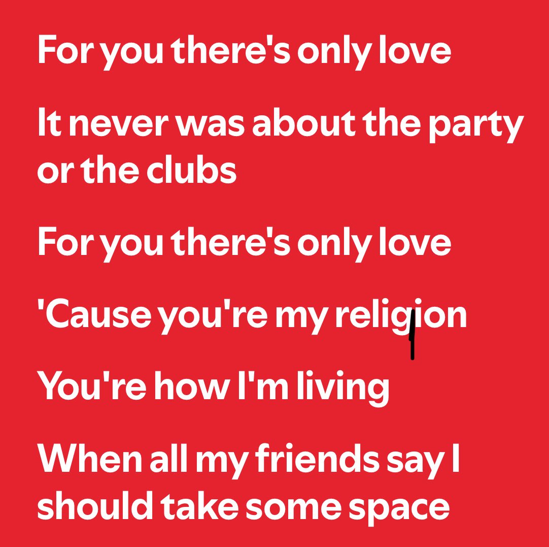 you’re my religion,baby.