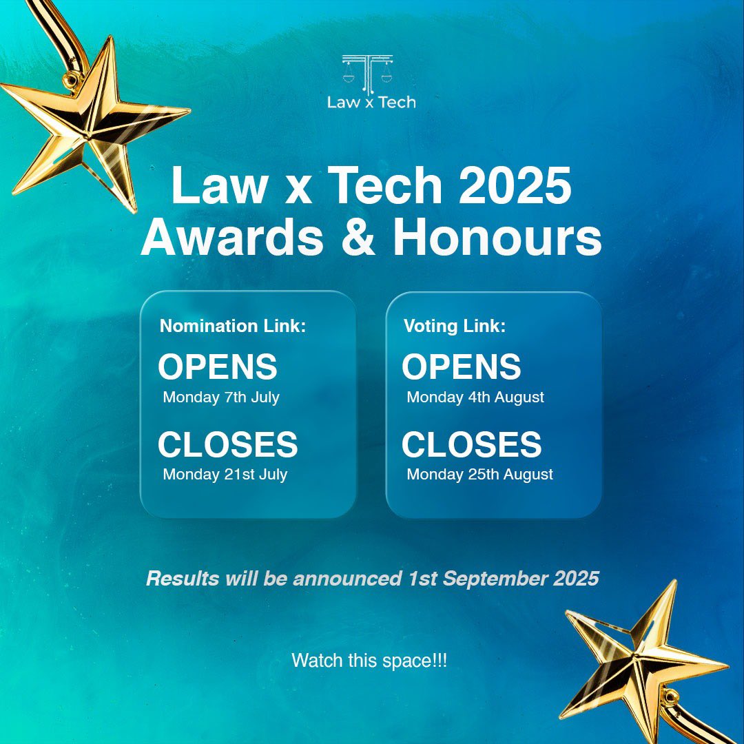 It’s officially ON! 🎉
Law x Tech 2025 Awards &amp; Honours is here!

Nominations open July 7
Voting starts Aug 4
Results drop Sept 1

Time to spotlight the trailblazers in law and tech!

Nominee categories dropping soon.
Stay tuned. 🫵

#lawxtech2025awardsandhonour #lawxtech