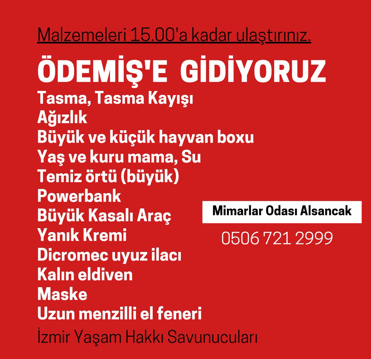 Çok acil güncel ihtiyaçlarımızı 15.00'e kadar ulaştırmanızı rica ediyoruz. #izmiryanıyor #ödemiş