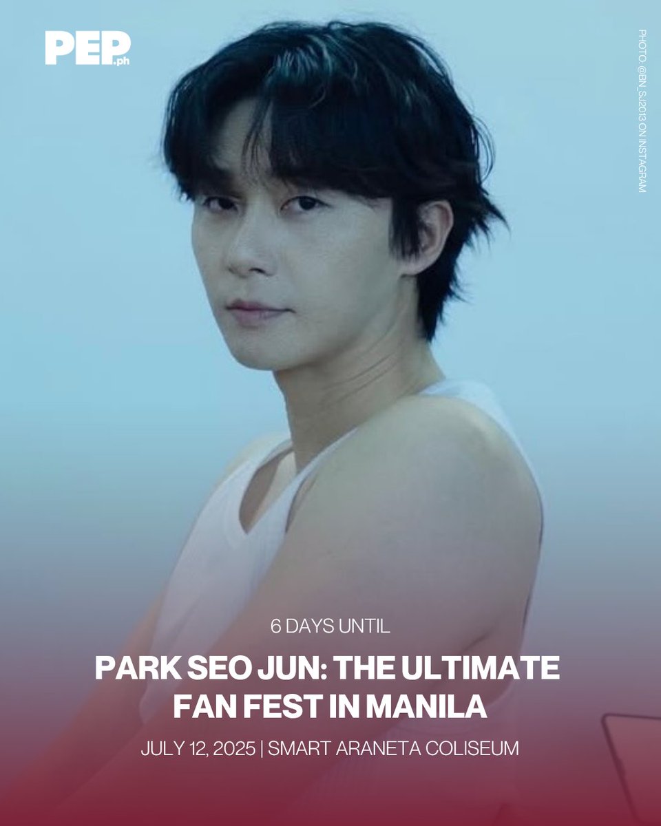PEPalerts's tweet photo. Park Seo Jun: The Ultimate Fan Fest in Manila is just 6 days away! 🎉 

Catch the Korean superstar live on July 12 at the Araneta Coliseum for an exciting fan experience brought to you by Century Tuna! 💥 

#ParkSeoJunInManila #PEPConcertCountdown https://t.co/tWJl7scH86