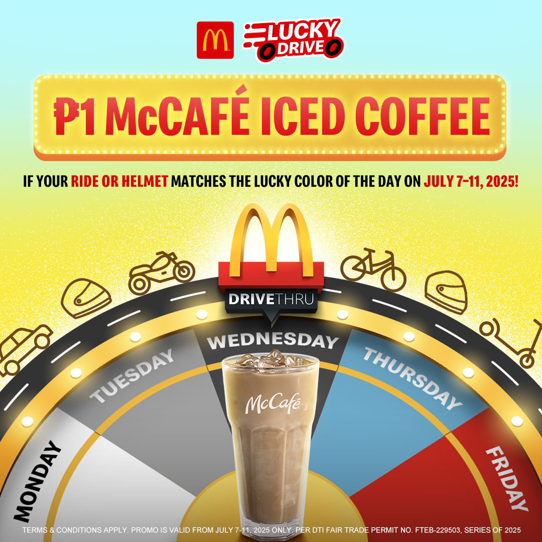 From July 7–11, 2025, drive thru any McDonald’s and get a P1 McCafé Medium Iced Coffee if your vehicle or helmet matches the lucky color of the day. Check the daily lucky color before heading out. 🚘🏍️  

Terms &amp; conditions apply. Promo is valid from July 7-11, 2025 only. Per DTI
