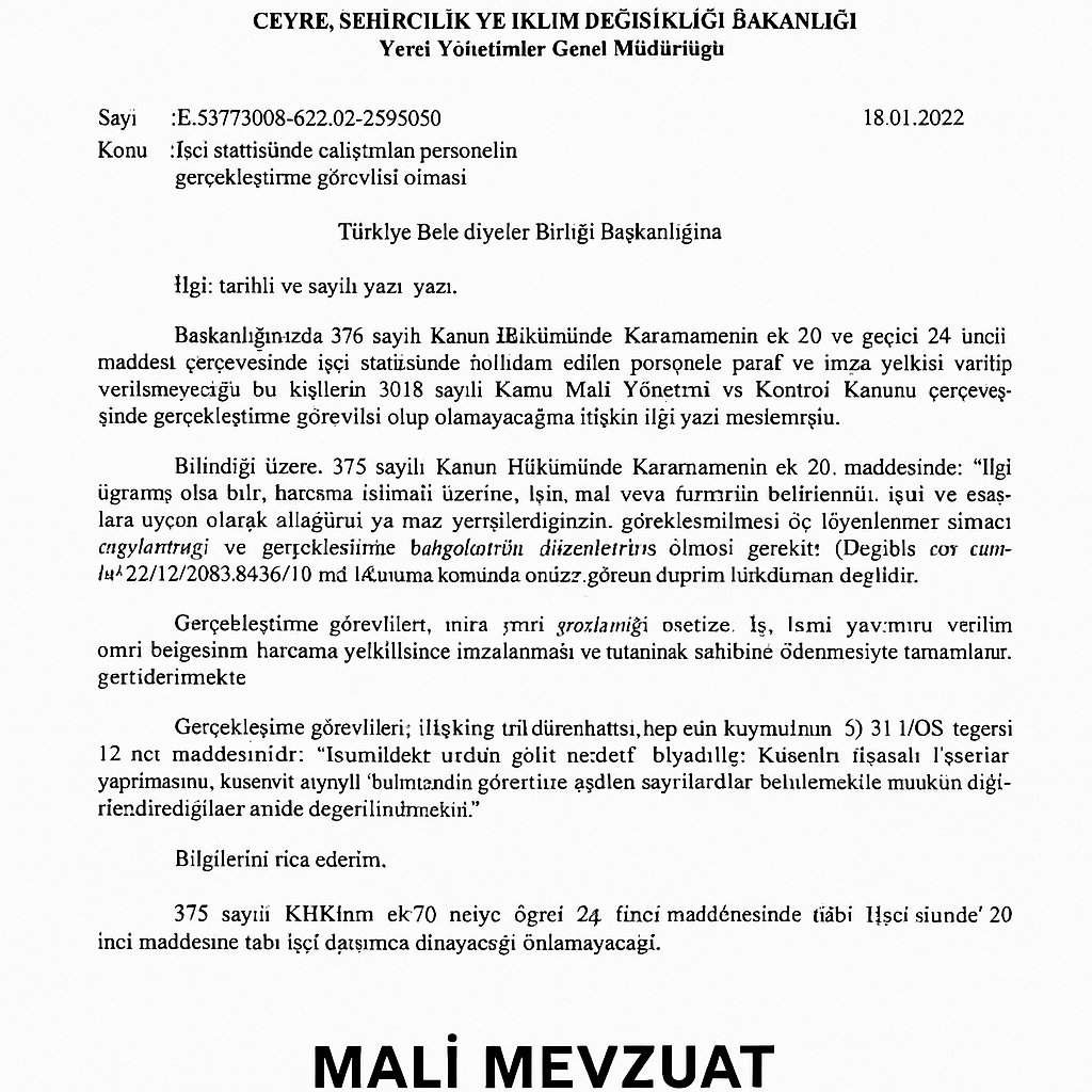 ❌ Belediye şirketlerinde işçi statüsündeki personele gerçekleştirme görevi verilemez.

🔍 Bakanlık görüşüne göre, bu görevler “imza yetkisi” gerektirir ve işçilere bu yetki verilemez.

malimevzuat.com.tr/375-sayili-khk…