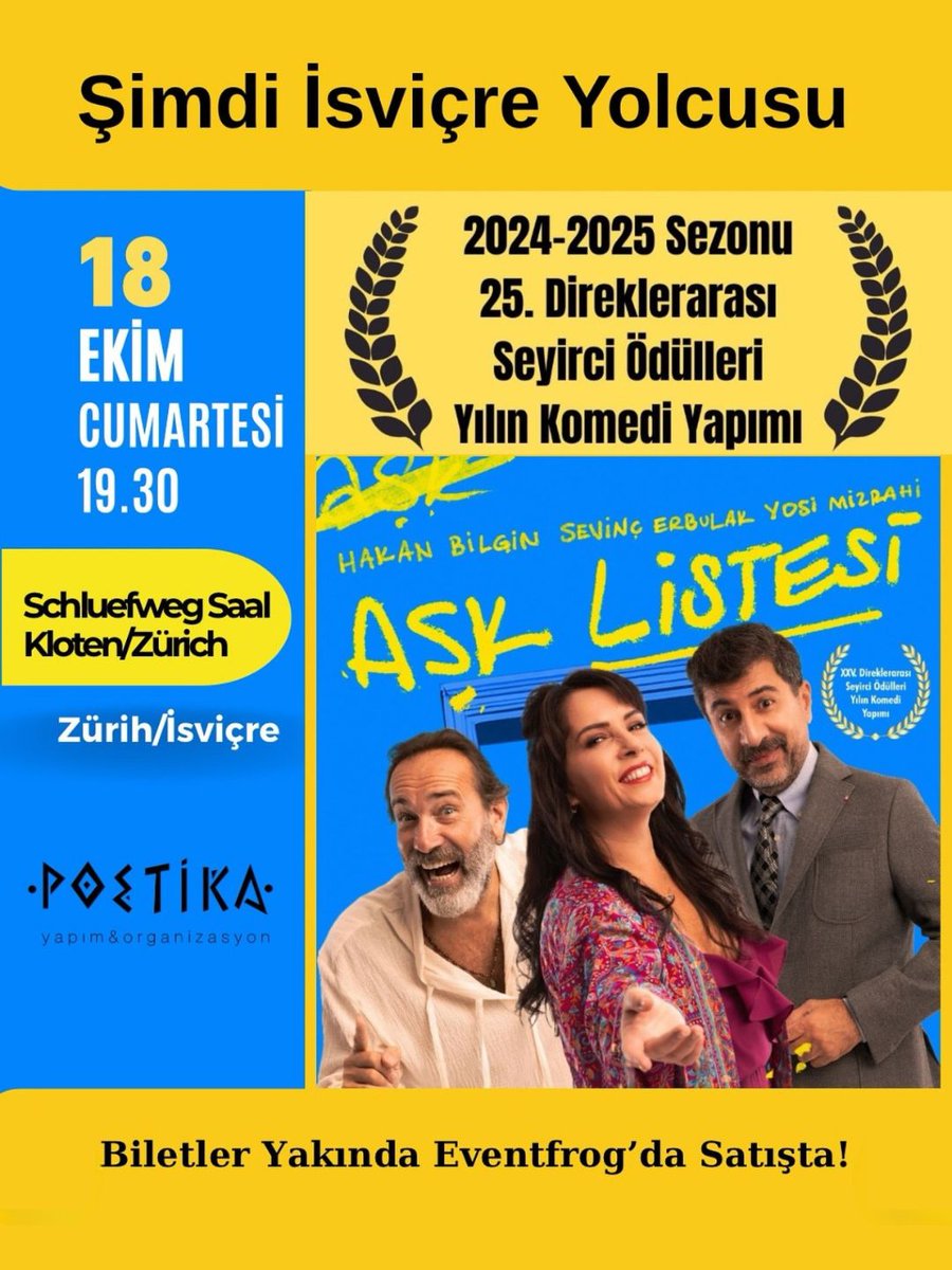 🎭 “Yılın Komedi Yapımı” seçilen “Aşk Listesi” şimdi İsviçre’de!

🗓️ 18 Ekim 2025 Cumartesi
🕖 19.30
📍 Schluefweg Saal Kloten, Zürich

#poetikayapım #aşklistesi #sevinçerbulak #hakanbilgin #yosimizrahi #komedi #rehberim41 #aşklistesi #zürih #tiyatro #etkinlik
