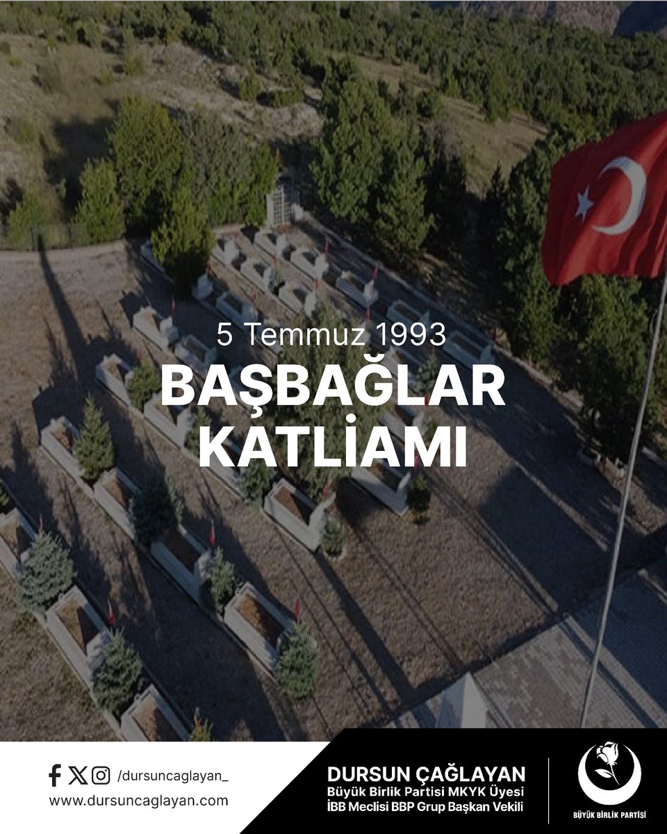 Dursun Çağlayan (@dursuncaglayan_) on Twitter photo 5 Temmuz 1993 akşamı Erzincan Başbağlar'da silahlı bir grup terörist tarafından katledilen 33 masum vatandaşımızı rahmetle anıyor; terörün her türlüsünü bir kez daha lanetliyorum.
Mekânları cennet, makamları âli, ruhları şâd olsun.
<a href="/Mustafa_Destici/">Mustafa Destici</a>
<a href="/bbpgenelmerkez/">BÜYÜK BİRLİK PARTİSİ</a> 5 Temmuz 1993 akşamı Erzincan Başbağlar'da silahlı bir grup terörist tarafından katledilen 33 masum vatandaşımızı rahmetle anıyor; terörün her türlüsünü bir kez daha lanetliyorum.
Mekânları cennet, makamları âli, ruhları şâd olsun.
<a href="/Mustafa_Destici/">Mustafa Destici</a>
<a href="/bbpgenelmerkez/">BÜYÜK BİRLİK PARTİSİ</a>