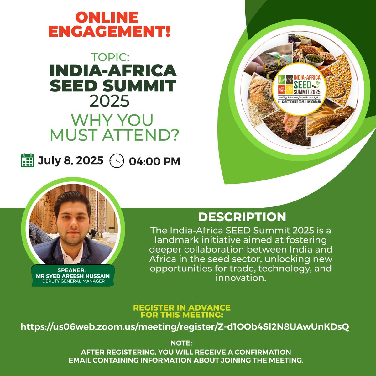 *🌱 UNLOCK THE FUTURE OF INDIA-AFRICA AGRICULTURAL COLLABORATION! 🌍*

Join the groundbreaking *India-Africa SEED Summit 2025* - where innovation meets opportunity! 

🗓 *July 8, 2025 | 4:00 PM*
🎯 *Focus:* Transforming seed sector partnerships between two dynamic continents
🚀