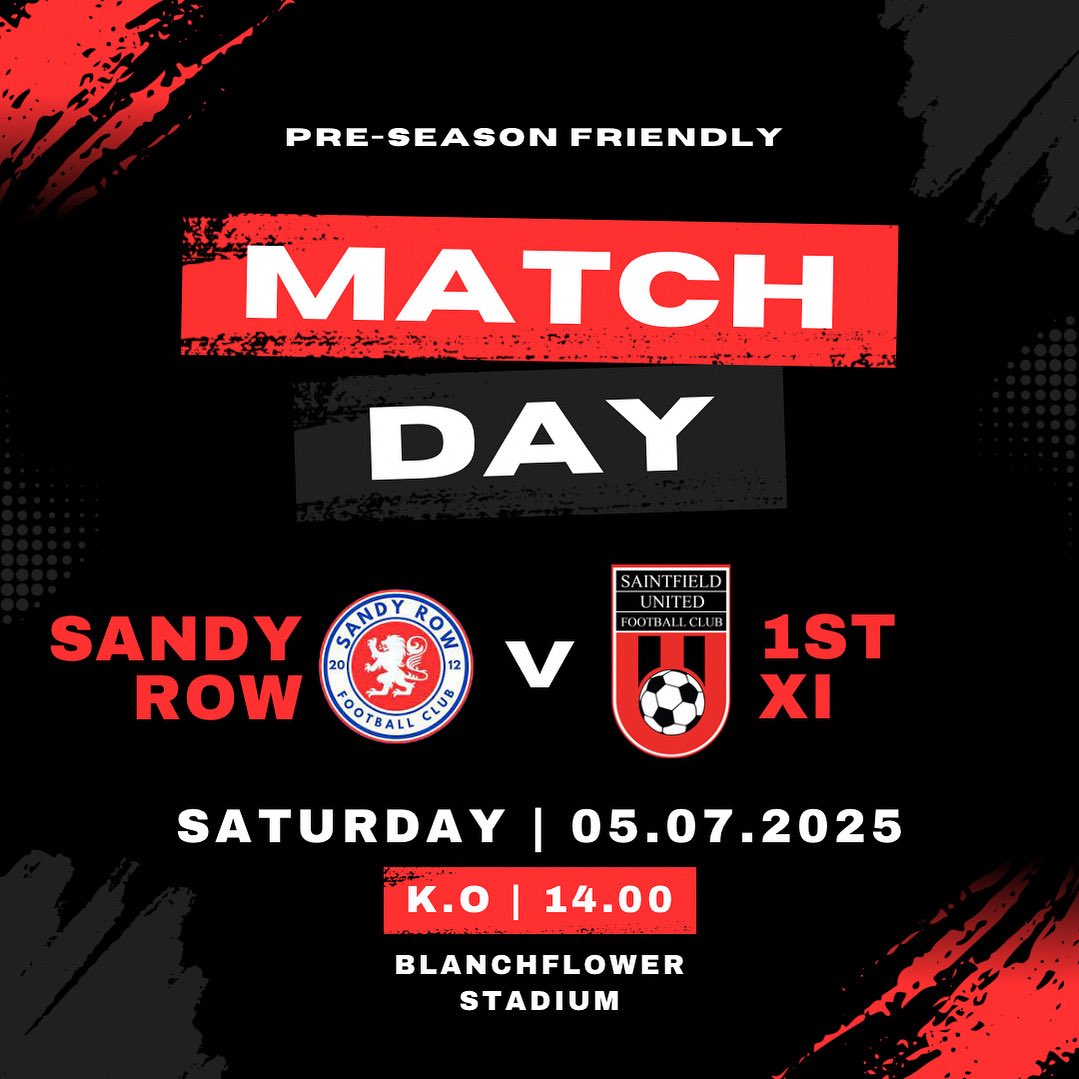 🔴⚫️⚽️ MATCH DAY ⚽️⚫️🔴

It’s match day as the First XI take on Sandy Row in our second preseason friendly today!

⚽️ Sandy Row vs 1st XI
📍 Blanchflower Stadium
⏰ KO 2pm

#preseason #saints #saintsahead 
🔴⚫️⚽️🔴⚫️⚽️🔴⚫️⚽️🔴⚫️