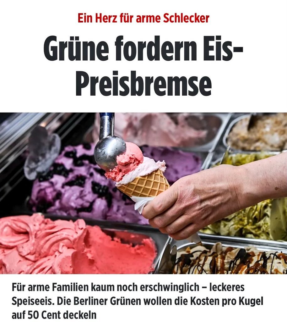 Kann man sich nicht ausdenken:
Erst durch die eigene Politik (Mindestlohn, Energiewende, Mietendeckel...) dafür sorgen, dass die Produktionskosten für Betreiber von Eisdielen steigen und dann einen "Preisdeckel" fordern. 
50 ct pro Kugel - Warum denn nicht 1 ct?