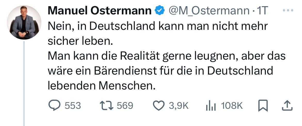 Deutschland ist Literary einer der sichersten Länder der Welt. Mit gut ausgebildeten und aufgestellten Sicherheitskräften und ein funktionierendes Rechtssystem. 
Warum verbreitet eigentlich dieser „Polizist“, der höchstens mal in einem bayerischen Kuhdorf Streife ging Angst?