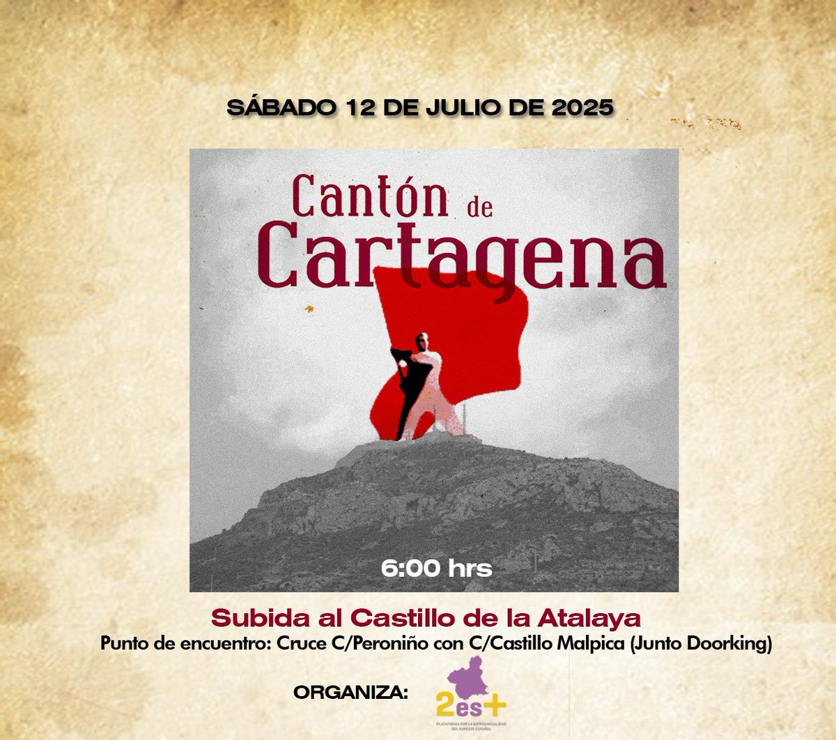 En una semana, exactamente el próximo sábado a las 6:00 AM,subiremos la Atalaya para conmemorar a aquellos valientes que dieron su vida x el avance de los derechos y la justicia social no solo de todos los cartageneros sino de todos los españoles ¡Únete!  #Cantondecartagena #12J
