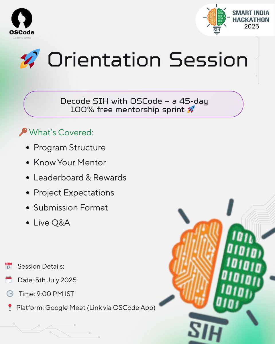 OSCodeCommunity's tweet image. 🚨 Orientation Session for #DecodeSIH is LIVE!
🗓️ 5 July 2025 | 🕘 9:00 PM IST
📍 Google Meet (Link in OSCode App)
Get ready to meet your mentors, understand the sprint, and start building for Bharat! 🇮🇳
#SIH2025 #OSCodeCommunity #HackathonIndia #BuildForBharat #StudentInnovation