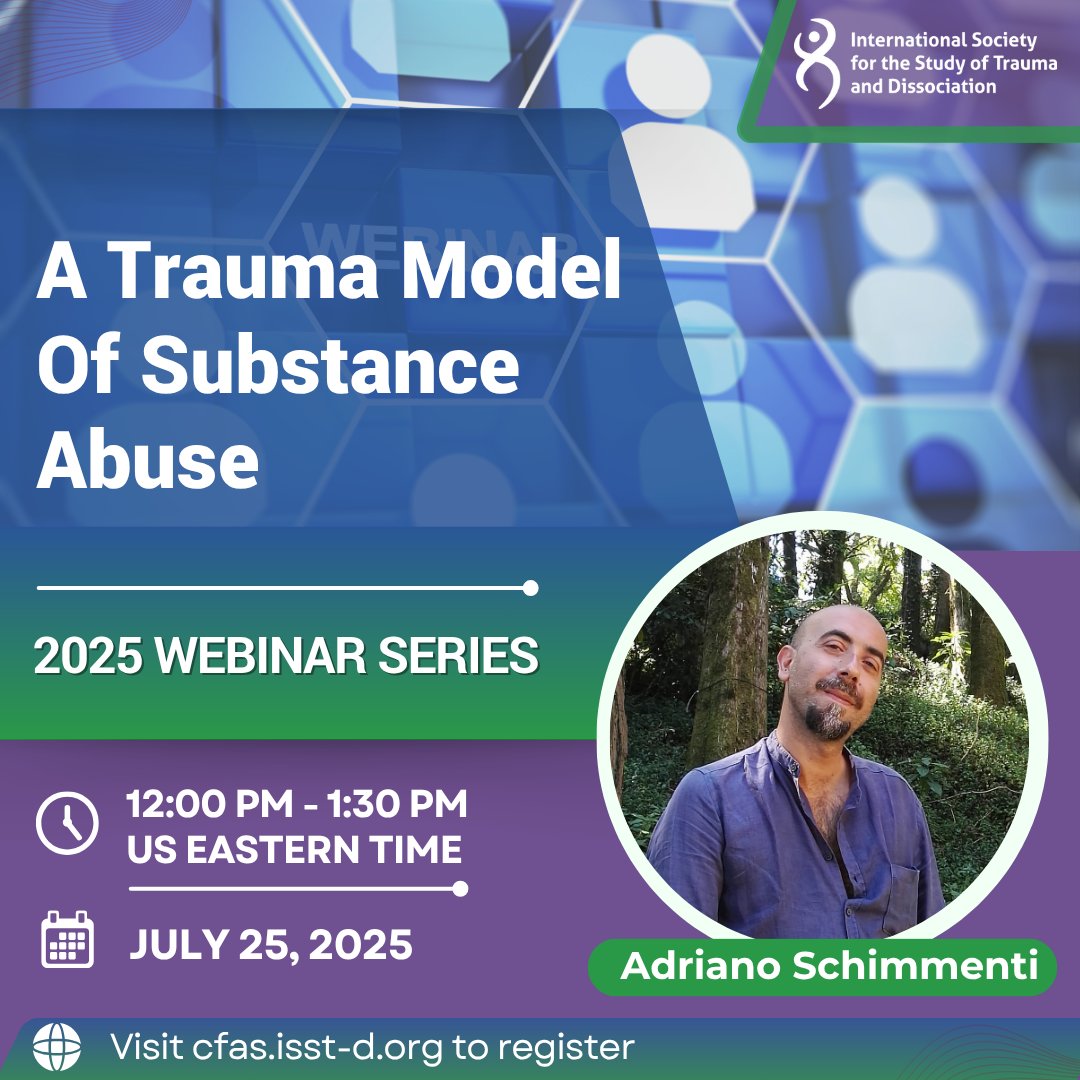 We hope to see you at the upcoming ISSTD Webinar with Adriano Schimmenti, "A Trauma Model of Substance Abuse" on July 25! Learn more and register now: cfas.isst-d.org/content/trauma…
