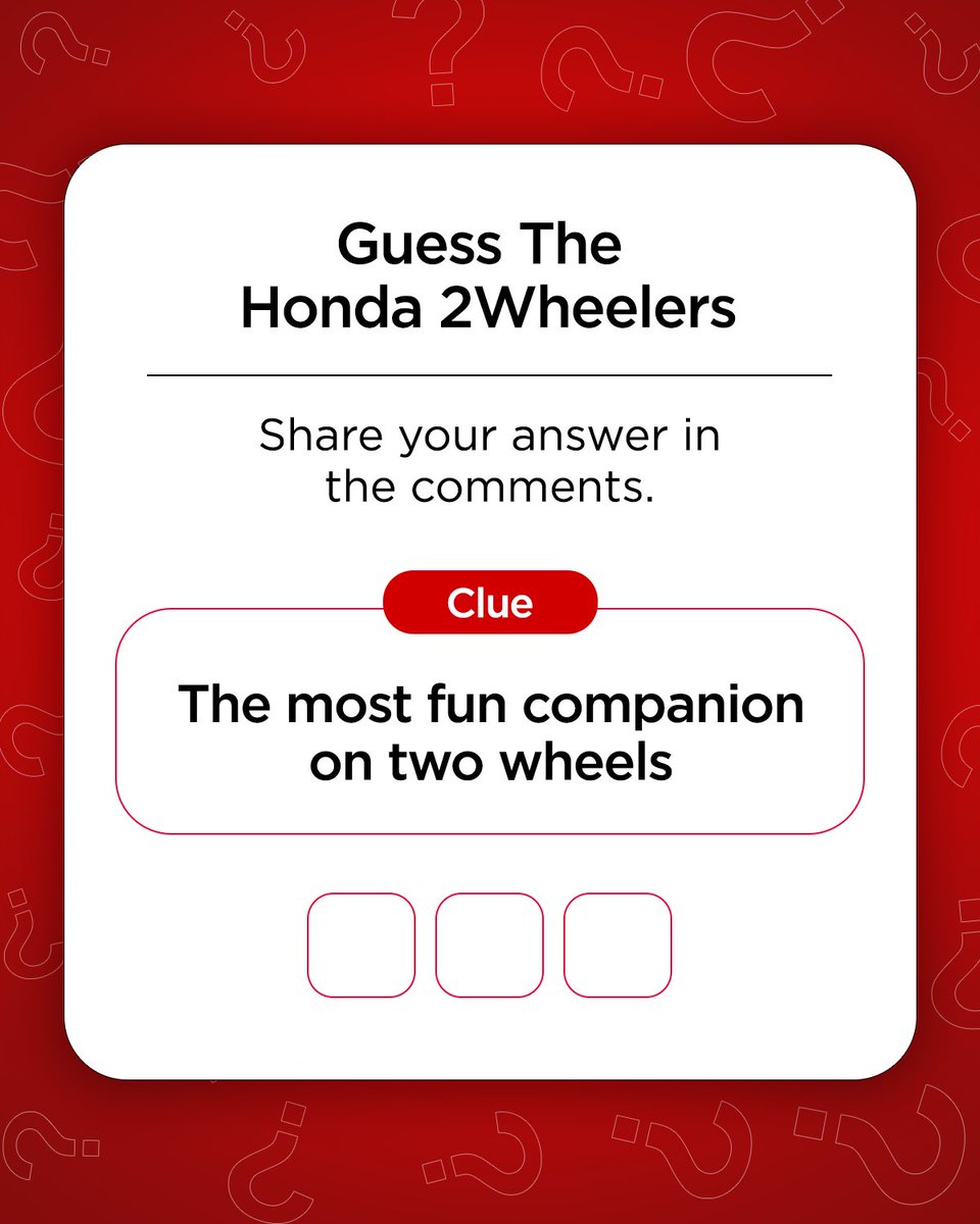 How good is your guess ?
Let us know in the comments section below.  

#Honda #Honda2Wheelers #ThePowerOfDreams