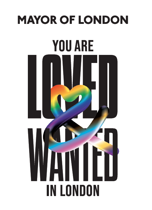 TfL's tweet image. In London, you are free to be who you want to be, and that's what makes our city so vibrant. We stand with the @MayorofLondon's message of love and unity for all. #LovedAndWanted #PrideinLondon