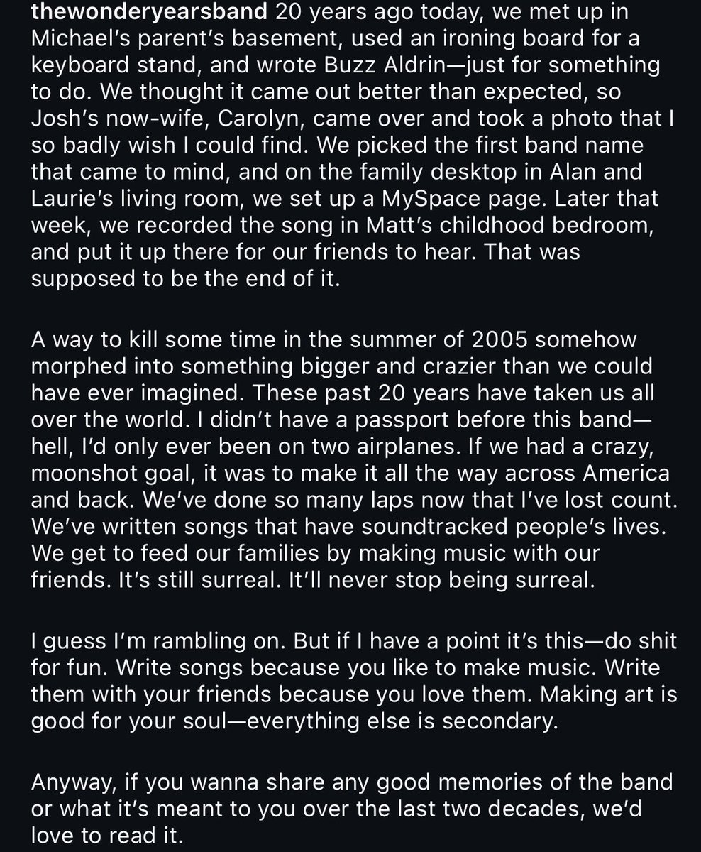 Ronald 💐 (@cameoutswinging) on Twitter photo The most consistent band in the genre. 
Always speaking for what’s right. 
Always bringing newer bands on their tours. 
I’ve made my best friends through TWY. 
I’ve had my best memories seeing TWY. 
I don’t think I would be alive without TWY. 
The Wonder Years forever. The most consistent band in the genre. 
Always speaking for what’s right. 
Always bringing newer bands on their tours. 
I’ve made my best friends through TWY. 
I’ve had my best memories seeing TWY. 
I don’t think I would be alive without TWY. 
The Wonder Years forever.