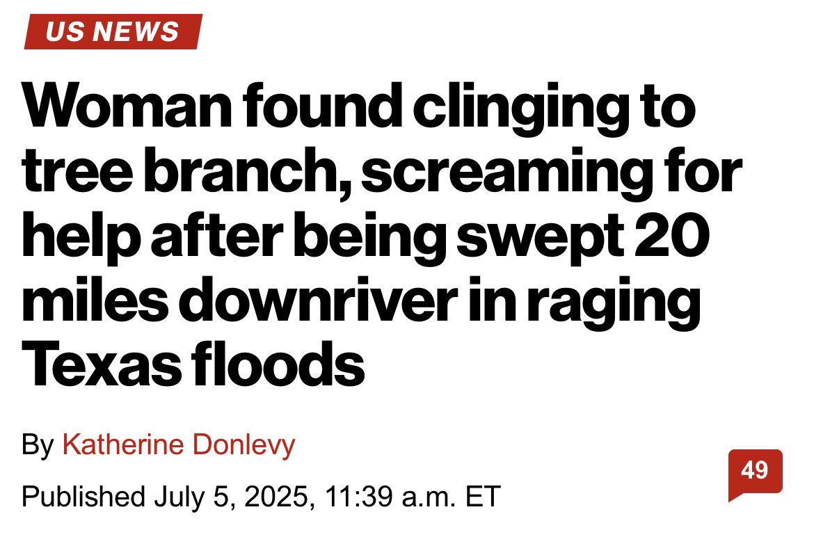 josette caruso (@josettecaruso) on Twitter photo <a href="/MattWallace888/">Matt Wallace</a> Indeed a miracle!!!
Incredible video captured the moment rescuers recovered a woman who was dragged 20 miles down the Guadalupe River and dumped into a tree during the deadly Fourth of July floods.
The 22-year-old woman was found desperately clinging to the branches of a Cypress <a href="/MattWallace888/">Matt Wallace</a> Indeed a miracle!!!
Incredible video captured the moment rescuers recovered a woman who was dragged 20 miles down the Guadalupe River and dumped into a tree during the deadly Fourth of July floods.
The 22-year-old woman was found desperately clinging to the branches of a Cypress