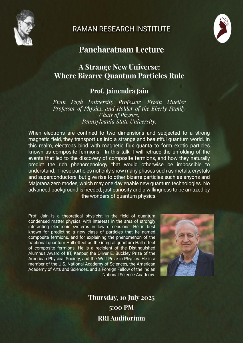 Join us <a href="/RRI_Bangalore/">Raman Research Institute</a> for the 10th Pancharatnam Lecture by Prof. <a href="/Jain_Physics/">Jainendra Jain</a> , <a href="/penn_state/">Penn State</a> on 'A Strange New Universe: Where Bizzare Quantum Particles Rule'!

📅 : Thursday, 10 July 2025 at 5 pm

<a href="/PMOIndia/">PMO India</a> <a href="/PrinSciAdvGoI/">Principal Scientific Adviser, Govt. of India</a> <a href="/IndiaDST/">DSTIndia</a> <a href="/DrJitendraSingh/">Dr Jitendra Singh</a> <a href="/karandi65/">Abhay Karandikar</a> <a href="/TarunSouradeep/">Tarun Souradeep</a>