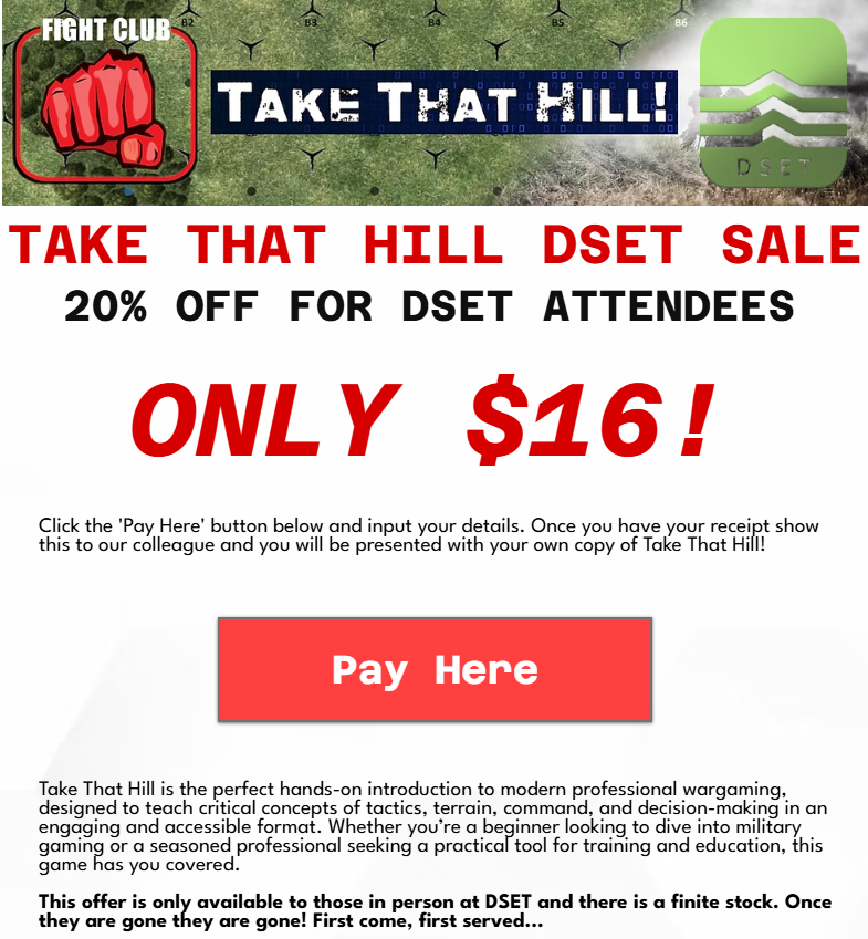 Fight_Club_Intl's tweet image. If you are heading to @DSET_EVENT this week be sure to stop by the Fight Club booth and pick up your very own copy of Take That Hill for a special discounted price of $16. Students can take away one copy for FREE! Come and see our games in the wargame festival area too!