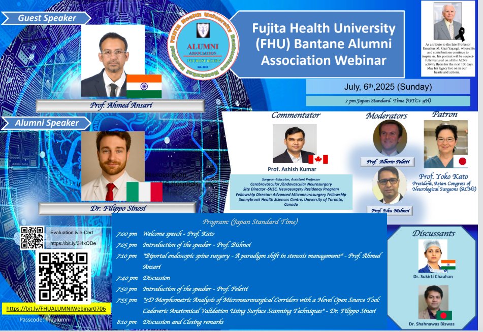 🔗 bit.ly/FHUALUMNIWebin…
🗓️ July 6 | 🕖 7 PM JST
Passcode: fhualumni
Join the FHU Bantane Alumni Webinar by ACNS featuring Prof. Ahmed Ansari &amp; Dr. Filippo SInost.
🔬 Endoscopic spine surgery &amp; novel microsurgical tools
