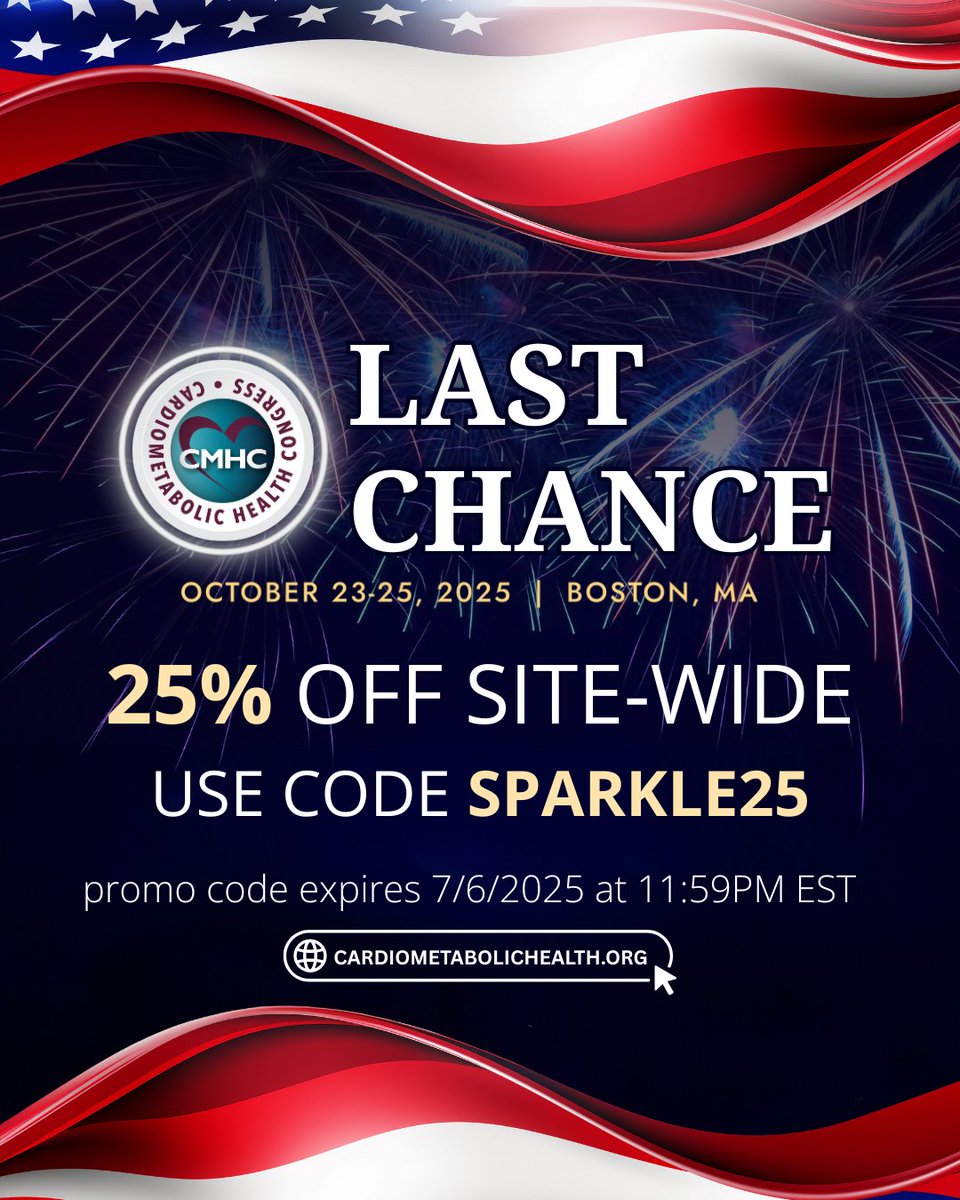 🔴⚪🔵 LAST CHANCE: 25% OFF SITE-WIDE SALE ENDS 7/6! 🔴⚪🔵

Join us at the 20th Annual CMHC, celebrating two decades as the leading cardiometabolic health education event!

Register➡️ cmhc.info/4n32DzI

#CMHC2025 #LastChance #4thOfJulySale

**Code SPARKLE25 cannot be