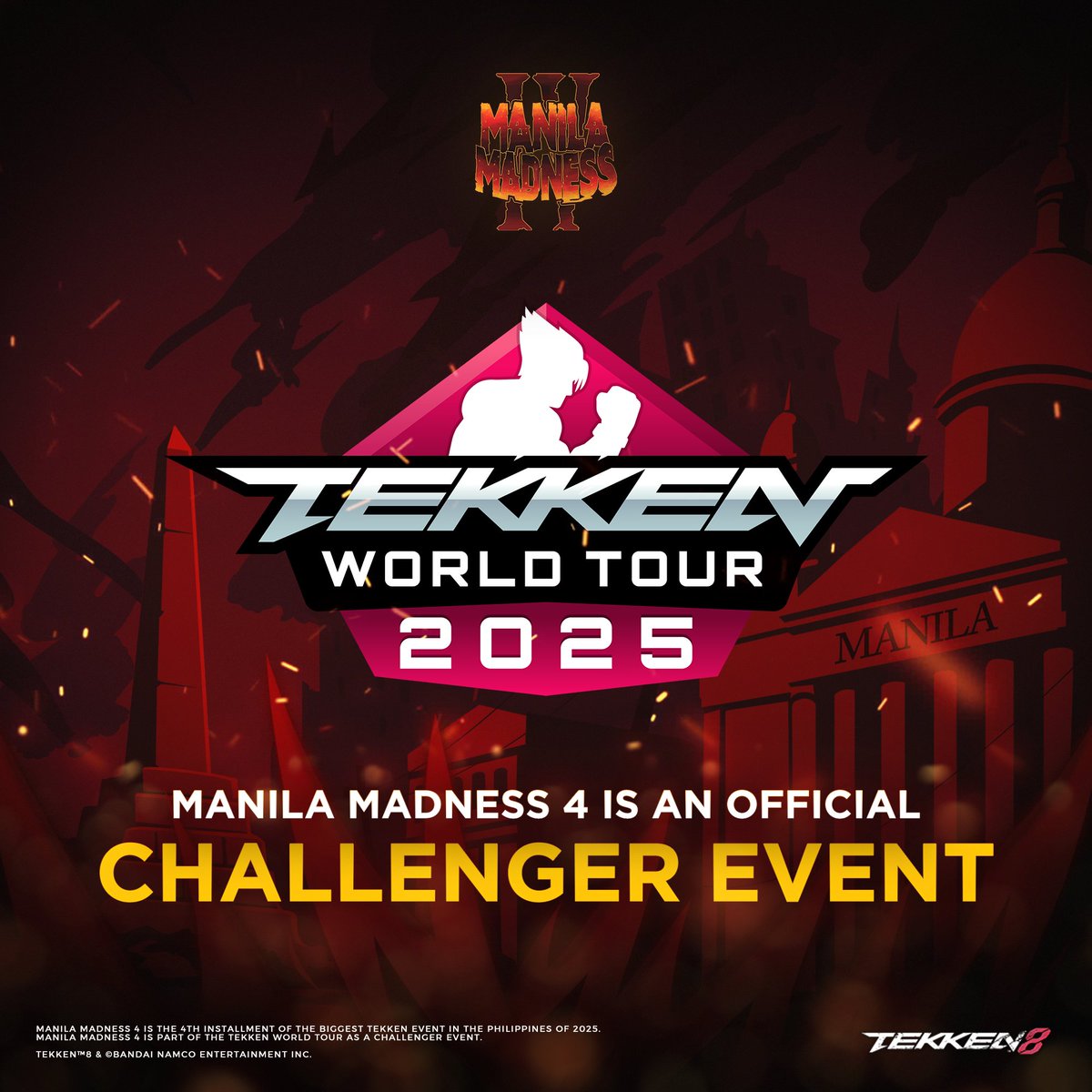 We are proud to say that Manila Madness 4 is part of the TEKKEN World Tour 2025 as a CHALLENGER EVENT!

Be part of the global leaderboard and compete with the best of the best in the world to earn points.

Registration opens on 07/07

#ManilaMadness4 #TWT2025 #Tekken8