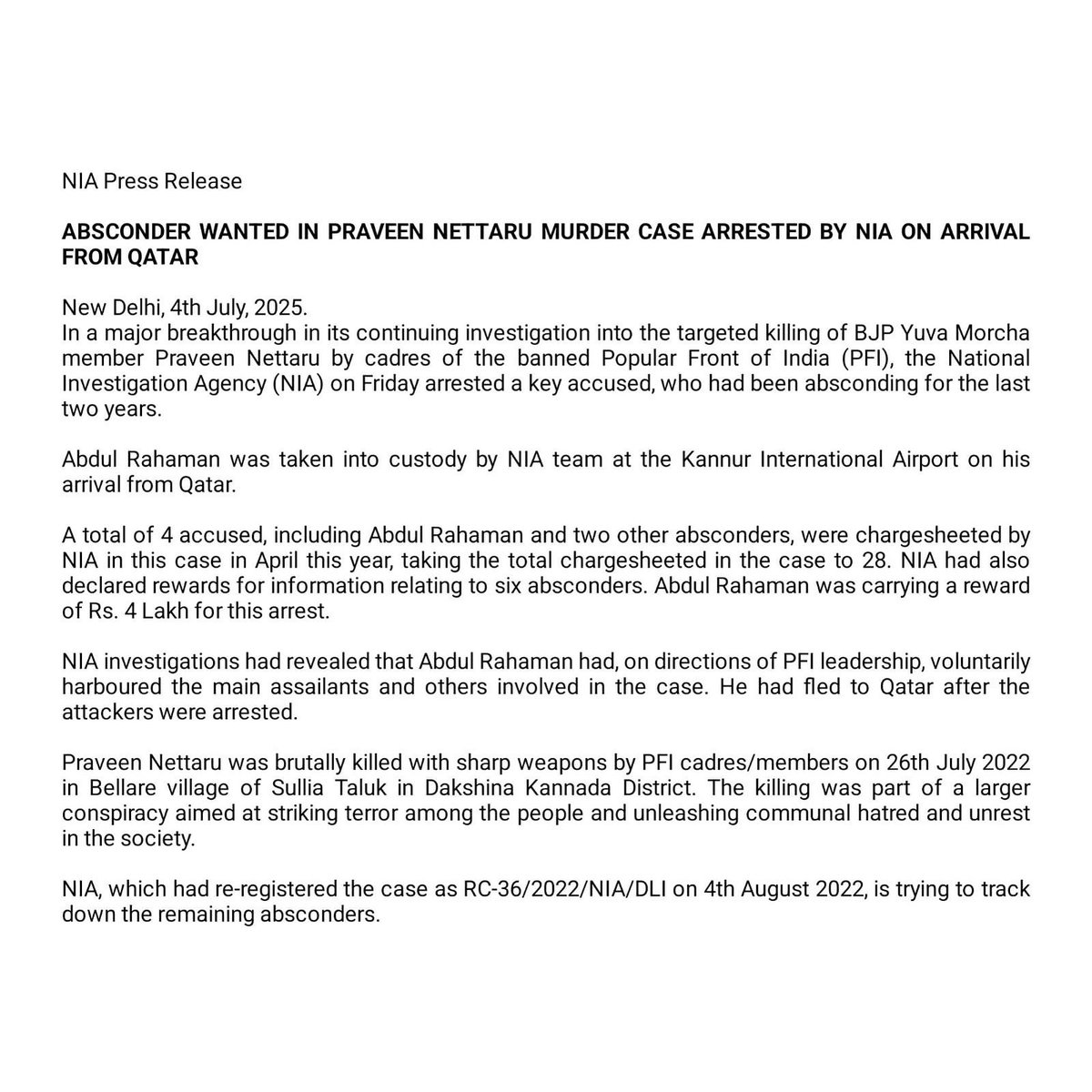 NIA has arrested Abdul Rehman, an activist of the banned terror outfit PFI and an absconder in the brutal murder of BJP Yuva Morcha member Praveen Nettaru, upon his arrival from Qatar.