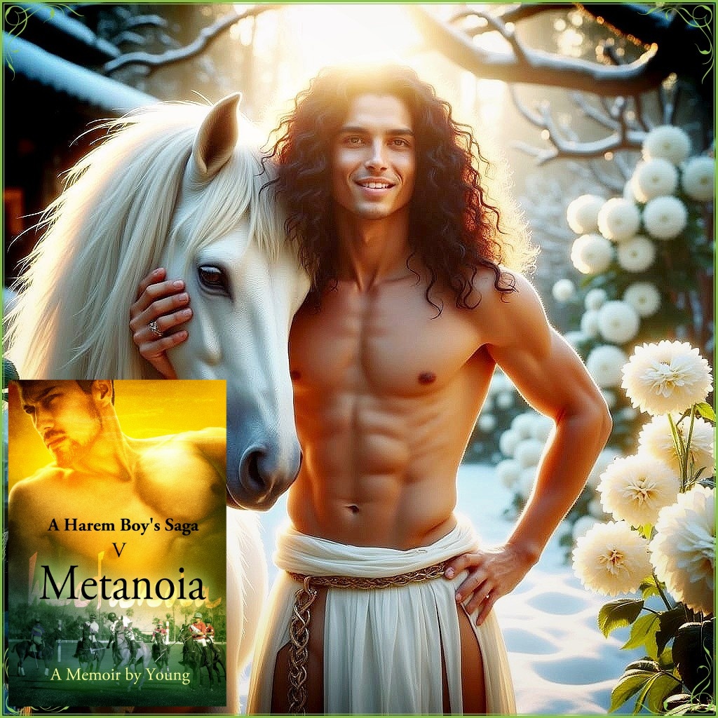 "July, dressed in all its trims, hath put a spirit of joy in everything."
METANOIA amazon.com/dp/B07JM3WBCF
is the final volume to an autobiography of a young man's enlightening coming-of-age secret education in a male harem known only to a few.