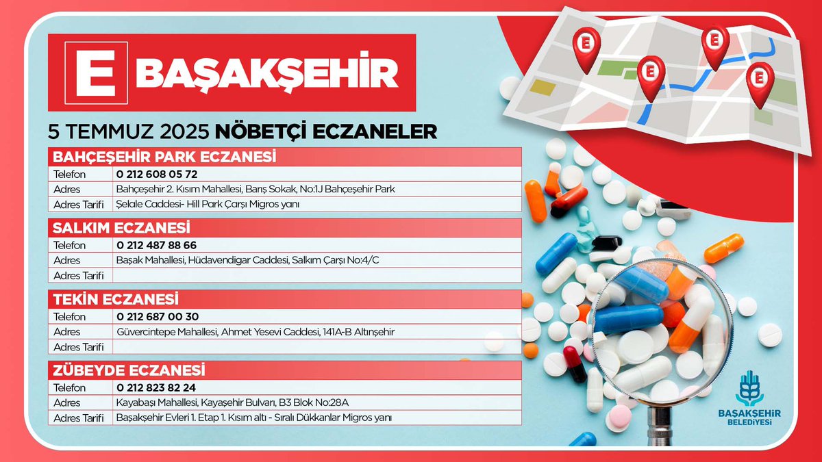 🗓️ 5 Temmuz Cumartesi
📍 Başakşehir Nöbetçi Eczaneler
🤲 Sağlıklı günler dileriz.
 #MutluluğunŞehriBaşakşehir