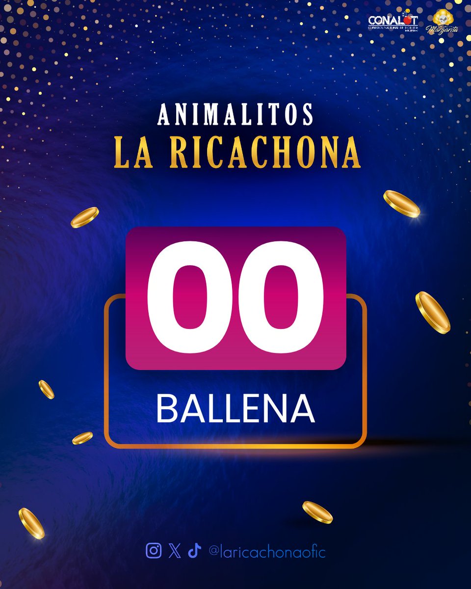 05-07-2025
10:10:00 am
00 - BALLENA
laricachona.com #laricachonavzla #loteriainternacionaldemargarita