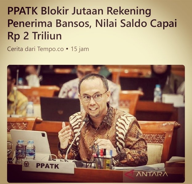 Edan!...ternyata selama ini ada 10 Juta Rekening Penerima Bansos 'Salah Sasaran'
Jumlahnya sampe 2T

"Rekening Bansos yang kami bekukan sebanyak lebih dari 10 juta rekening...," kata Kepala <a href="/PPATK/">PPATK</a> Pak Ivan Yustiavandana

Ternyata ada yang main2 nih..

cnbcindonesia.com/news/202507051…