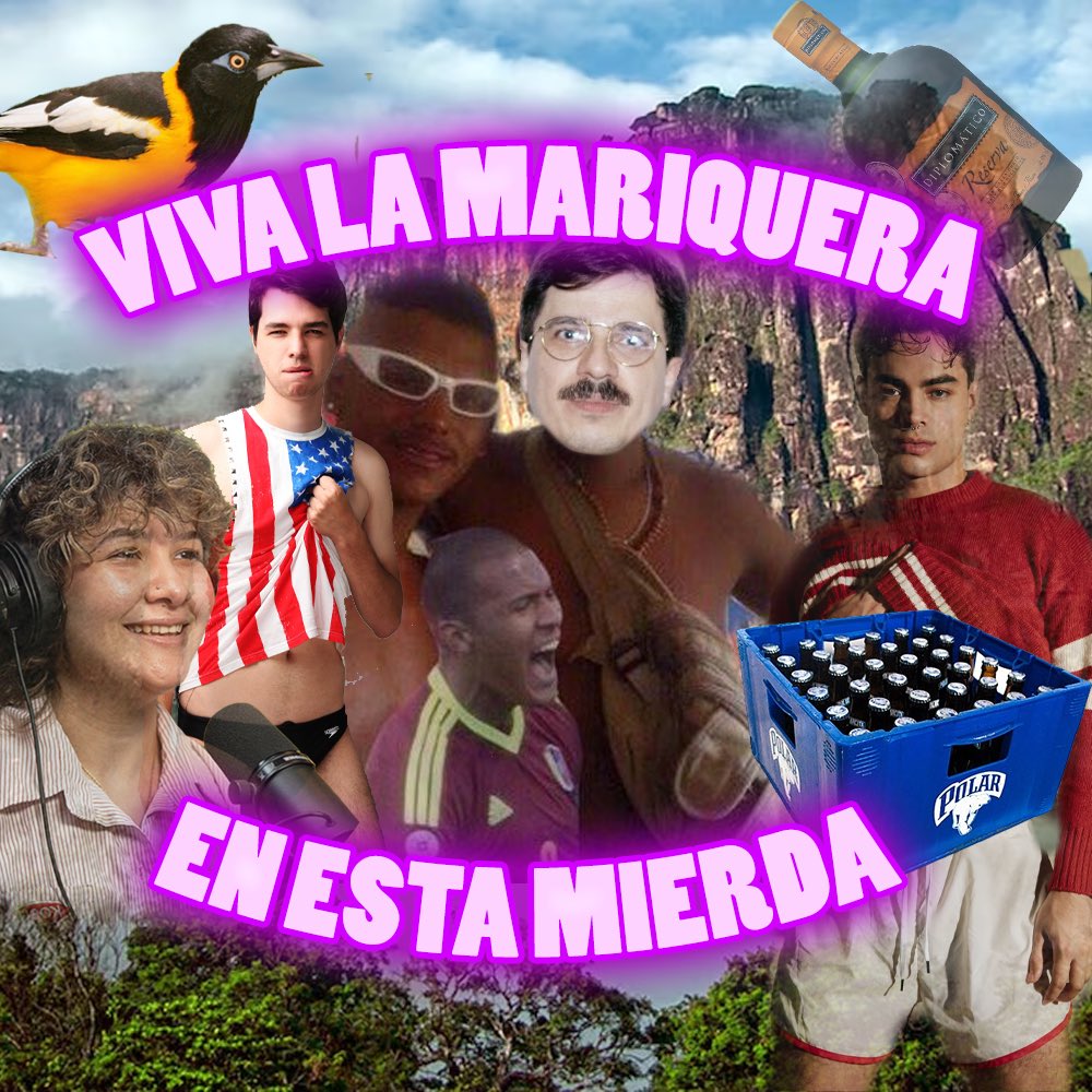 VIVA LA MARIQUERA EN ESTA MIERDA CABALLERO