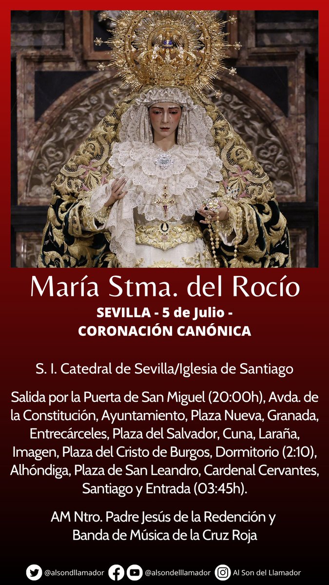 Al Son del Llamador (@alsondllamador) on Twitter photo 🔴 Esta tarde, a partir de las 20h, comenzará desde la <a href="/CatedraldeSev/">Catedral de Sevilla Oficial</a> la Procesión Triunfal de la Virgen del Rocío de <a href="/Hdad_Redencion/">Hermandad de la Redención</a> tras su Coronación.
🎷 <a href="/AMRedencion/">La Redención</a> y <a href="/BandaCruzRoja/">BM Cruz Roja</a>.
#TDSCofrade #ElCaminohacialaCoronación #rociocoronada 🔴 Esta tarde, a partir de las 20h, comenzará desde la <a href="/CatedraldeSev/">Catedral de Sevilla Oficial</a> la Procesión Triunfal de la Virgen del Rocío de <a href="/Hdad_Redencion/">Hermandad de la Redención</a> tras su Coronación.
🎷 <a href="/AMRedencion/">La Redención</a> y <a href="/BandaCruzRoja/">BM Cruz Roja</a>.
#TDSCofrade #ElCaminohacialaCoronación #rociocoronada