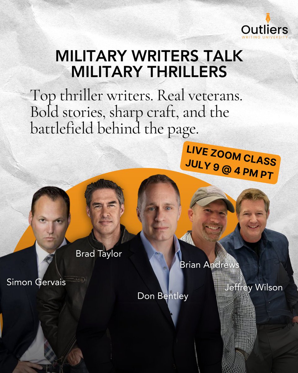 OUTLIERS WRITING UNIVERSITY
Military Writers Talk Military Thrillers

Don Bentley, Brad Taylor, Simon Gervais, Brian Andrews, and Jeffrey Wilson
 
Wednesday, July 9, 2025, 4 PM Pacific
Course Fee: $45
Details: outlierswritinguniversity.com/intensives
Register: buy.stripe.com/7sIbJ4d6e9w15m…
