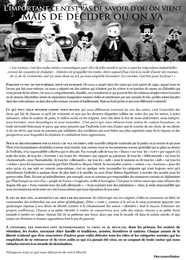 L'important ce n'est pas de savoir d'où on vient mais de décider où on va (tiré de Lucioles n°2 lucioles.noblogs.org/post/2011/01/0…)