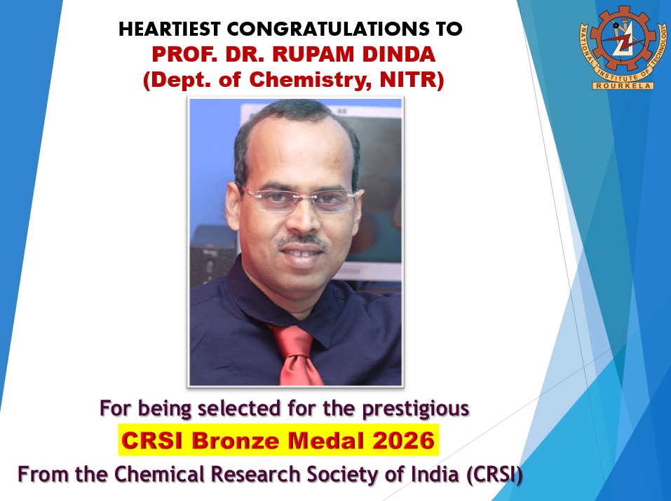 NIT Rourkela 🇮🇳 (@nitrourkela) on Twitter photo Congratulations💐 to Prof. <a href="/RupamDinda/">Prof. Dr. Rupam Dinda</a> (Department of Chemistry, NIT Rourkela) for being selected for the prestigious 'CRSI Bronze Medal' from the Chemical Research Society of India (<a href="/ChemResSocIndia/">Chemical Research Society of India (CRSI)</a>).
His outstanding contributions to the field of Medicinal Inorganic Chemistry Congratulations💐 to Prof. <a href="/RupamDinda/">Prof. Dr. Rupam Dinda</a> (Department of Chemistry, NIT Rourkela) for being selected for the prestigious 'CRSI Bronze Medal' from the Chemical Research Society of India (<a href="/ChemResSocIndia/">Chemical Research Society of India (CRSI)</a>).
His outstanding contributions to the field of Medicinal Inorganic Chemistry