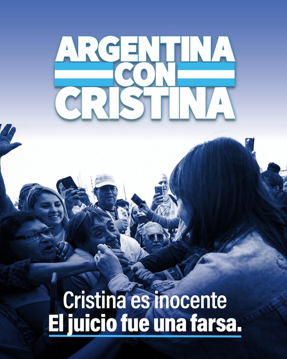 #ArgentinaConCristina • #CristinaLibre