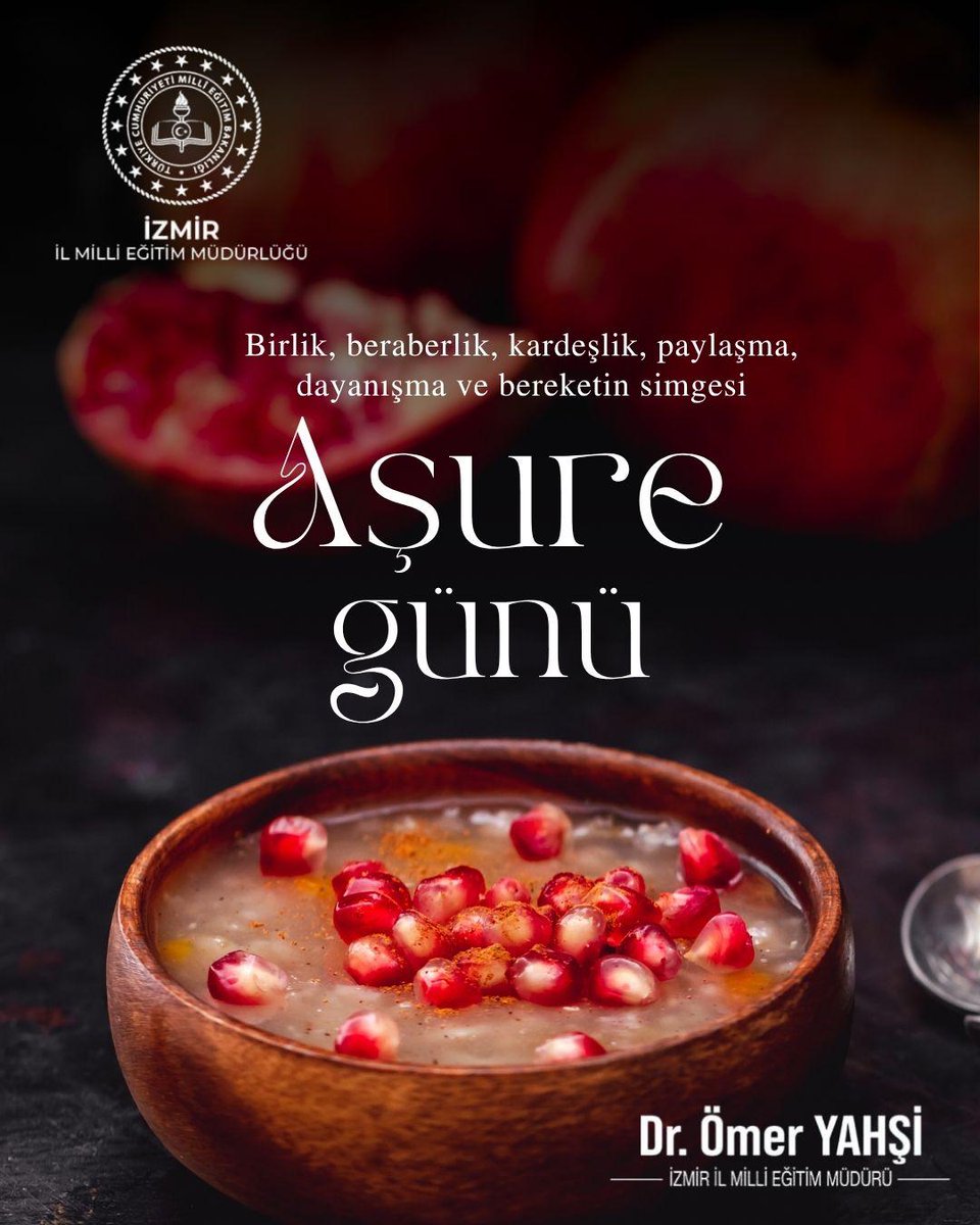 İzmir İl Milli Eğitim Müdürlüğü (@izmir_ilmem) on Twitter photo 🌷Birlik, Beraberlik, Kardeşlik, Paylaşma, Dayanışma ve Bereketin Simgesi Aşure Günü
<a href="/tcmeb/">Millî Eğitim Bakanlığı</a> <a href="/Yusuf__Tekin/">Yusuf Tekin</a> <a href="/drsuleymanelban/">Dr. Süleyman Elban</a> <a href="/yahsiomer/">Dr. Ömer YAHŞİ</a> 🌷Birlik, Beraberlik, Kardeşlik, Paylaşma, Dayanışma ve Bereketin Simgesi Aşure Günü
<a href="/tcmeb/">Millî Eğitim Bakanlığı</a> <a href="/Yusuf__Tekin/">Yusuf Tekin</a> <a href="/drsuleymanelban/">Dr. Süleyman Elban</a> <a href="/yahsiomer/">Dr. Ömer YAHŞİ</a>