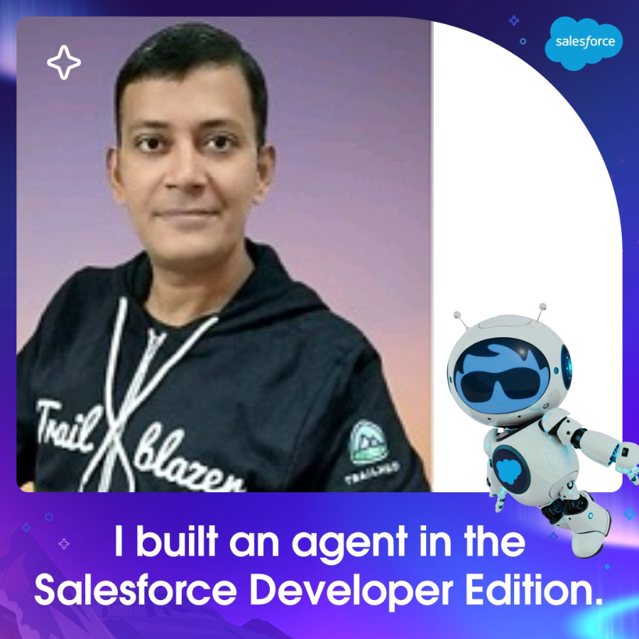 Sunil Bhardwaj 🇮🇳🚩 (@sunilbhardwaj1) on Twitter photo I built an agent in the <a href="/salesforce/">Salesforce</a> Developer Edition!🎉
Complete the Developer Edition Quest to build yours today and showcase your new skills with a custom photo.🤖
Start learning: trailhead.salesforce.com/users/teamtrai…
<a href="/salesforce/">Salesforce</a> <a href="/trailhead/">Trailhead</a> #Trailblazers #SFGiveaway #AI #BuiltWithAgentforce I built an agent in the <a href="/salesforce/">Salesforce</a> Developer Edition!🎉
Complete the Developer Edition Quest to build yours today and showcase your new skills with a custom photo.🤖
Start learning: trailhead.salesforce.com/users/teamtrai…
<a href="/salesforce/">Salesforce</a> <a href="/trailhead/">Trailhead</a> #Trailblazers #SFGiveaway #AI #BuiltWithAgentforce