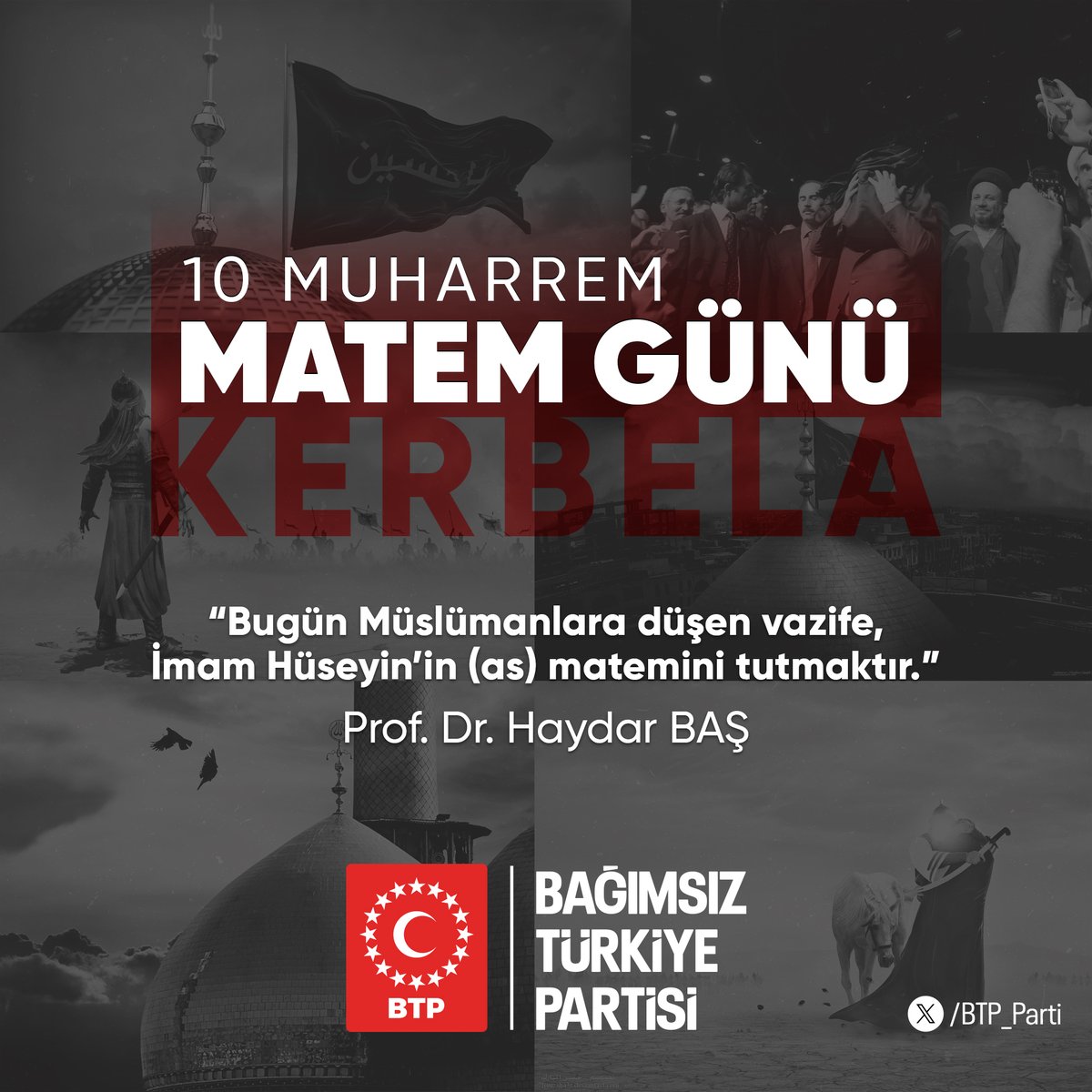 “Bugün Müslümanlara düşen vazife, İmam Hüseyin’in (a.s.) matemini tutmaktır.”
Prof. Dr. Haydar Baş

Ümmetin şehidi İmam Hüseyin’i, şehadetinin yıl dönümünde rahmetle anıyoruz.
#KerbelaMatemi