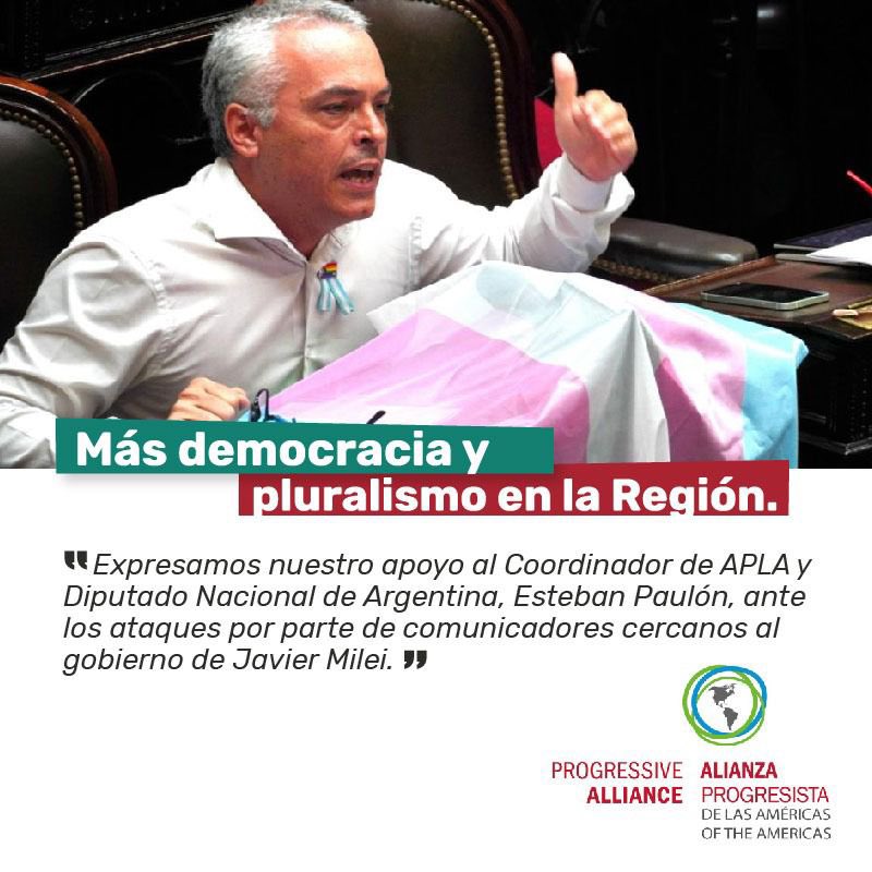APLAProgresista's tweet image. Expresamos nuestro apoyo al Coordinador de nuestra Alianza Progresista de las Américas y Diputado Nacional @EstebanPaulon ante los ataques de odio de parte de comunicadores afines al gobierno libertario.
Más democracia y pluralismo en la región!