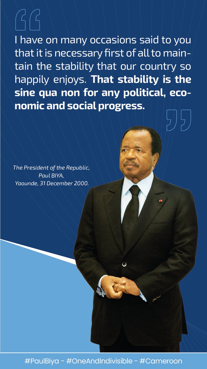 PR_Paul_BIYA's tweet photo. I have on many occasions said to you that it is necessary first of all to maintain the stability that our country so happily enjoys. That stability is the sine qua non for any political, economic and social progress.
#PaulBiya
#OneAndIndivisible
#Cameroon https://t.co/wYnNR5Kdup