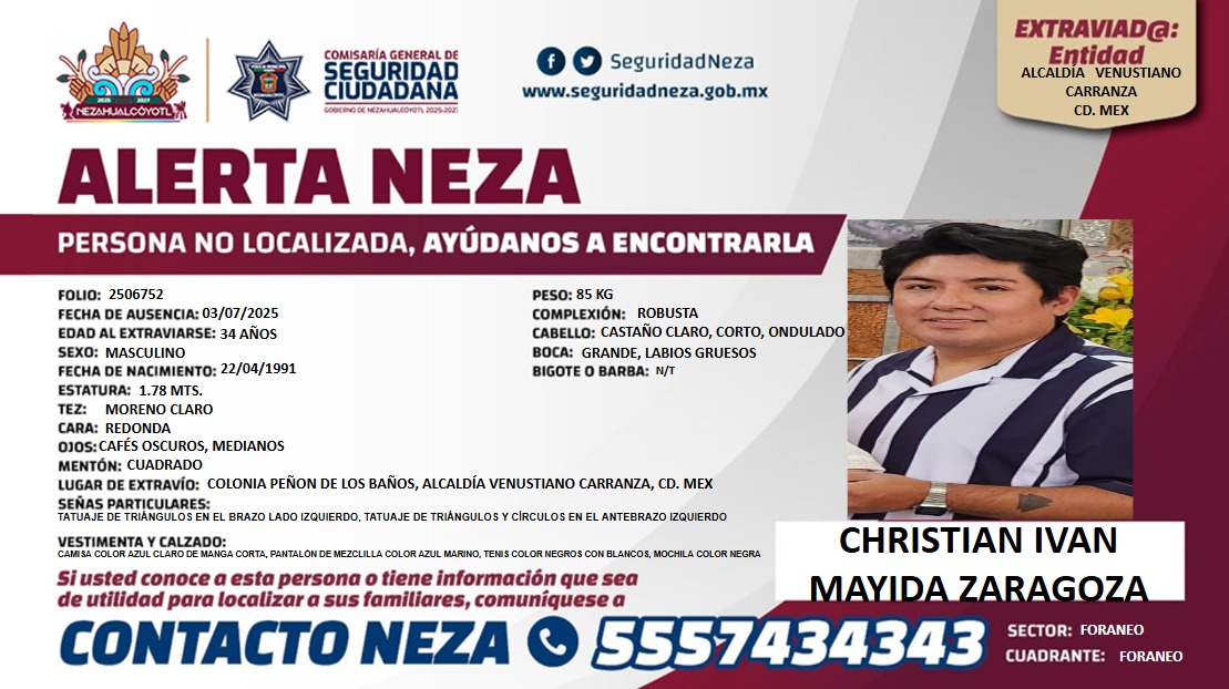 #AlertaNeza | Tu ayuda es muy importante para localizar a #Christian Ivan Mayida Zaragoza.

Cualquier información, comunícate al   55 5743 4343.