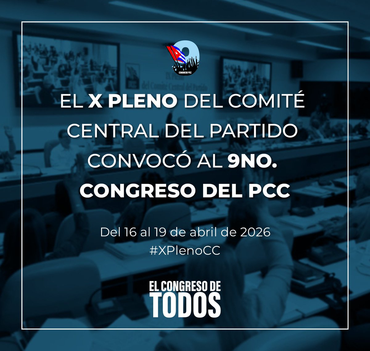 Finaliza el X Pleno del CCPCC con lecciones, caminos e indicaciones para el combate. Venceremos.